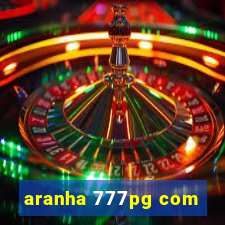 aranha 777pg com